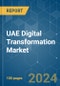 UAE Digital Transformation - Market Share Analysis, Industry Trends & Statistics, Growth Forecasts (2024 - 2029) - Product Image