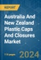 Australia And New Zealand Plastic Caps And Closures - Market Share Analysis, Industry Trends & Statistics, Growth Forecasts (2024 - 2029) - Product Image