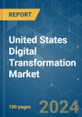 United States Digital Transformation - Market Share Analysis, Industry Trends & Statistics, Growth Forecasts (2024 - 2029)- Product Image