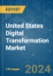 United States Digital Transformation - Market Share Analysis, Industry Trends & Statistics, Growth Forecasts (2024 - 2029) - Product Thumbnail Image