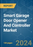 Smart Garage Door Opener And Controller - Market Share Analysis, Industry Trends & Statistics, Growth Forecasts (2024 - 2029)- Product Image