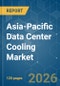 Asia-Pacific Data Center Cooling - Market Share Analysis, Industry Trends & Statistics, Growth Forecasts (2026-2031) - Product Thumbnail Image