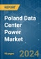 Poland Data Center Power - Market Share Analysis, Industry Trends & Statistics, Growth Forecasts (2024 - 2029) - Product Thumbnail Image
