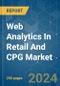 Web Analytics In Retail And CPG - Market Share Analysis, Industry Trends & Statistics, Growth Forecasts (2024 - 2029) - Product Image