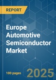 Europe Automotive Semiconductor - Market Share Analysis, Industry Trends & Statistics, Growth Forecasts (2025 - 2030)- Product Image