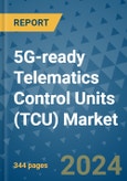 5G-ready Telematics Control Units (TCU) Market - Global Industry Analysis, Size, Share, Growth, Trends, and Forecast 2031 - By Product, Technology, Grade, Application, End-user, Region: (North America, Europe, Asia Pacific, Latin America and Middle East and Africa)- Product Image