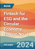 Fintech for ESG and the Circular Economy. Edition No. 1- Product Image