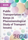 Public Transportation in Kenya (A Phenomenological Study of Transport Issues)- Product Image