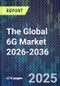 The Global 6G Market 2026-2036 - Product Thumbnail Image