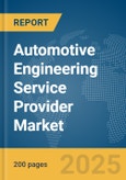 Automotive Engineering Service Provider Market Report 2025- Product Image