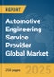 Automotive Engineering Service Provider Global Market Report 2025 - Product Thumbnail Image