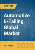 Automotive E-Tailing Global Market Report 2025- Product Image
