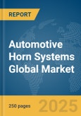 Automotive Horn Systems Global Market Report 2025- Product Image