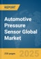 Automotive Pressure Sensor Global Market Report 2025 - Product Image