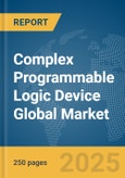 Complex Programmable Logic Device Global Market Report 2025- Product Image