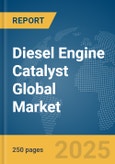 Diesel Engine Catalyst Global Market Report 2025- Product Image