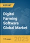 Digital Farming Software Global Market Report 2025 - Product Image