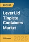Lever Lid Tinplate Containers Market Report 2025 - Product Thumbnail Image