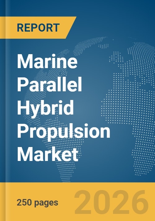 Marine Parallel Hybrid Propulsion Market Report 2026