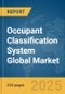 Occupant Classification System Global Market Report 2025 - Product Thumbnail Image