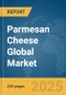 Parmesan Cheese Global Market Report 2025 - Product Image