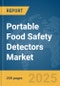 Portable Food Safety Detectors Market Report 2025 - Product Image