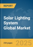 Solar Lighting System Global Market Report 2025- Product Image