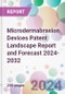 Microdermabrasion Devices Patent Landscape Report and Forecast 2024-2032 - Product Thumbnail Image