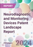 Neurodiagnostic and Monitoring Devices Patent Landscape Report- Product Image