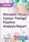 Oncolytic Virus Cancer Therapy Pipeline Analysis Report - Product Image