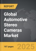 Automotive Stereo Cameras - Global Strategic Business Report- Product Image