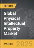 Physical Intellectual Property (IP) - Global Strategic Business Report- Product Image