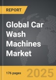 Car Wash Machines - Global Strategic Business Report- Product Image
