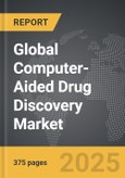 Computer-Aided Drug Discovery - Global Strategic Business Report- Product Image
