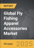 Fly Fishing Apparel Accessories - Global Strategic Business Report- Product Image
