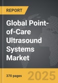 Point-of-Care Ultrasound Systems - Global Strategic Business Report- Product Image