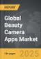 Beauty Camera Apps - Global Strategic Business Report - Product Image
