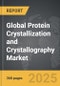 Protein Crystallization and Crystallography - Global Strategic Business Report - Product Image