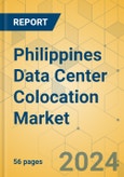 Philippines Data Center Colocation Market - Supply & Demand Analysis 2024-2029- Product Image