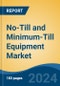 No-Till and Minimum-Till Equipment Market - Global Industry Size, Share, Trends, Opportunity and Forecast, 2019-2029F - Product Thumbnail Image