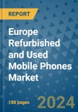 Europe Refurbished and Used Mobile Phones Market - Industry Analysis, Size, Share, Growth, Trends, and Forecast 2031 - By Product, Technology, Grade, Application, End-user, Region: (Europe)- Product Image