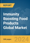 Immunity Boosting Food Products Global Market Opportunities and Strategies to 2033- Product Image