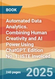 Automated Data Analytics. Combining Human Creativity and AI Power Using ChatGPT. Edition No. 1. ISTE Invoiced- Product Image