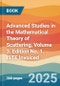 Advanced Studies in the Mathematical Theory of Scattering, Volume 3. Edition No. 1. ISTE Invoiced - Product Thumbnail Image