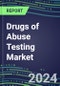 2024 Drugs of Abuse Testing Market for 12 Assays: US, Europe, Japan - Supplier Shares and Strategies, Profiles of Leading Competitors - Product Thumbnail Image