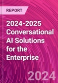 2024-2025 Conversational AI Solutions for the Enterprise- Product Image