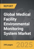Medical Facility Environmental Monitoring System - Global Strategic Business Report- Product Image