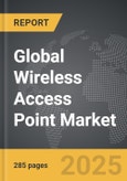 Wireless Access Point - Global Strategic Business Report- Product Image
