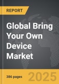 Bring Your Own Device (BYOD) - Global Strategic Business Report- Product Image