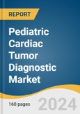 Pediatric Cardiac Tumor Diagnostic Market Size, Share & Trend Analysis Report By Tumor (Primary Cardiac Tumors, Secondary Cardiac Tumors), By Type (Echocardiography, MRI), By End-use, By Region, and Segment Forecasts, 2024 - 2030- Product Image